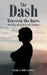 The Dash Between the Dates by Bonnie Te Velde-Goodwin