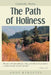 The Path of Holiness by Andy Kerestes