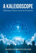 A Kaleidoscope: Millennials' Posture Toward Christianity by Mayple Dorrington