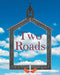 Two Roads by Stan Hartzler