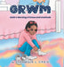 Grwm: Alaia's Morning of Grace and Gratitude by Sharmilla L. Craig