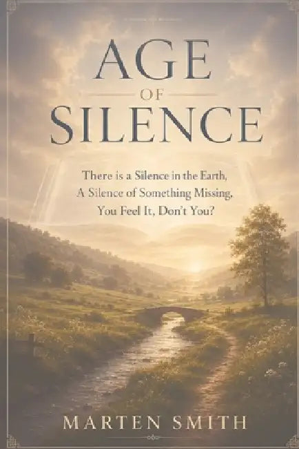 Age of Silence by Marten Smith