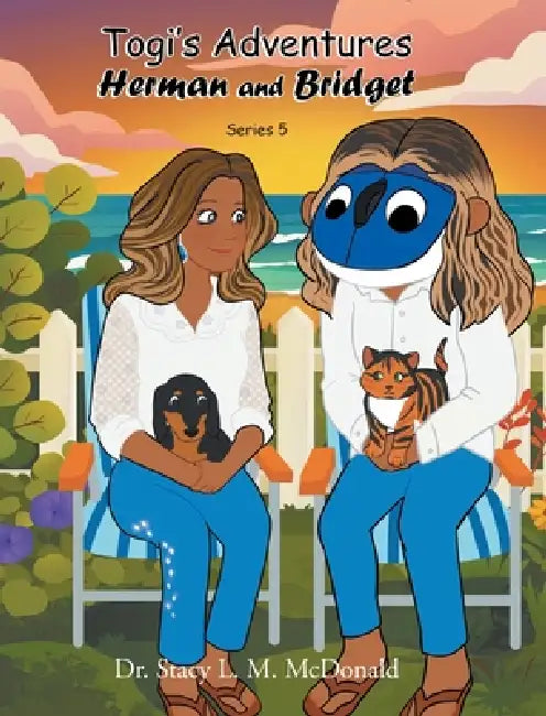 Togi's Adventures: Herman and Bridget by Stacy L. M. McDonald