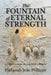 The Fountain of Eternal Strength: A Prayer Devotional for Jesus Christ's Warriors by Hadassah Jean Philippe