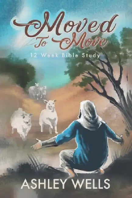 Moved to Move by Ashley Wells