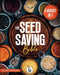 The Seed Saving Bible: [5 In 1] The Ultimate Guide On How To Store And Keep Safe Your Seeds Of Fruits, Plants, Vegetables And Herbs Fresh For The Next by Adam Stephens, Aries Publishing