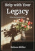 Help with Your Legacy: What You Need to Know by Nelson Miller