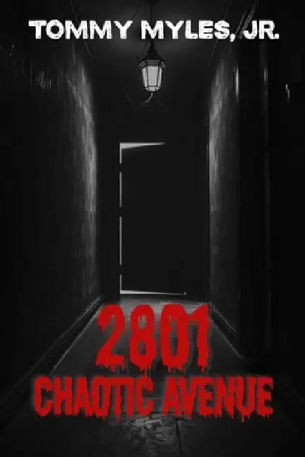 2801 Chaotic Avenue by Tommy, Jr. Myles
