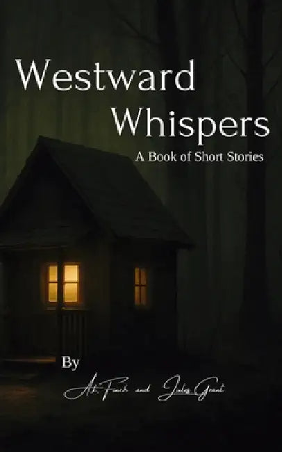 Westward Whispers by A. K. Finch, Jules Grant