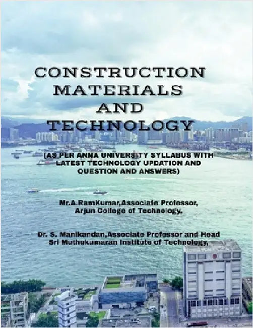 Construction Materials and Technology: Modern Construction Materials by A. Ramkumar