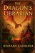 The Dragon's Librarian by Rishabh Kathuria