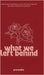 What We Left Behind: Edition by Praneetha Mantha