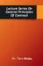 Lecture Series On General Principles Of Contract: Contract Law -I by Dr Taru Mishra