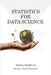 Statistics for Data Science: A Beginner-Friendly Guide to Concepts, Code & Clarity by Amrita Panjwani