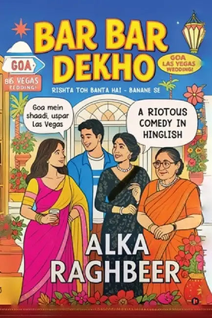 Bar Bar Dekho: Rishta Toh Banta Hai - Banane Se by Alka Raghbeer