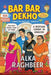 Bar Bar Dekho: Rishta Toh Banta Hai - Banane Se by Alka Raghbeer