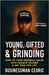 Young, Gifted & Grinding: How to Turn Sidewalk Sales into Passive Income & Get Paid for Life by Cedric, Businessman