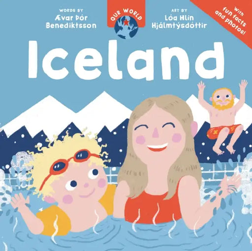Our World: Iceland by ÆVar þÓr Benediktsson, Lóa Hlín Hjálmtýsdóttir