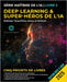 Book 2: Deep Learning and AI Superhero: Mastering TensorFlow, Keras, and PyTorch: Apprentissage automatique avancé et IA, réseaux neuronaux et projets by Technologies, Cuantum