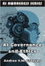 AI Governance and Ethics: Frameworks for Responsible and Sustainable AI Adoption by Greaves, Andrea V. M.