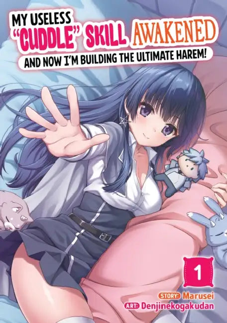 My Useless Cuddle Skill Awakened, and Now I'm Building the Ultimate Harem! by Marusei