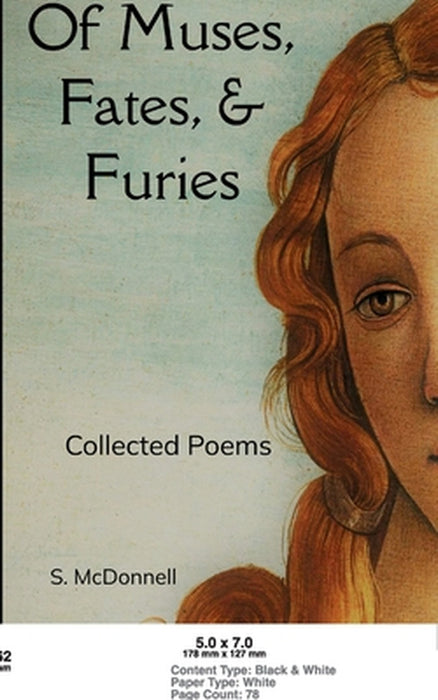 Of Muses, Fates, & Furies Collected Poems by S. McDonnell