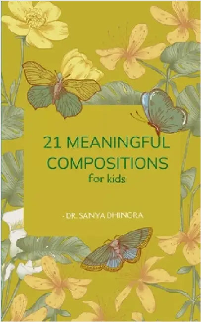 21 Meaningful Compositions by Dhingra, Sanya