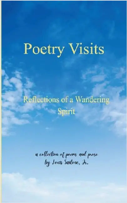 Poetry Visits by Santone, Louis, Jr.