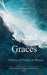 Sacred Graces Poetry of Prayer in Places by Mandy L. Gero