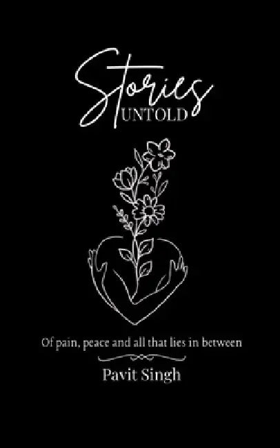 Stories Untold by Pavit Singh