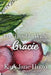 The Trouble With Gracie by Kary Jane Hutto