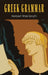Greek Grammar [Revised Edition] by Herbert Weir Smyth