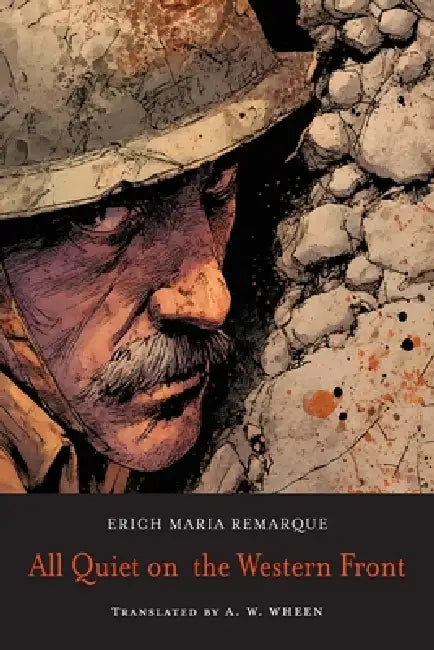 All Quiet on the Western Front--Student Edition by Erich Maria Remarque, A. W. Wheen