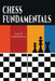 Chess Fundamentals by Jose Raul Capablanca
