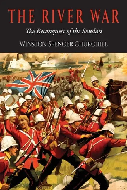 The River War: Abridged Edition by Winston Churchill
