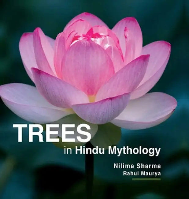 Trees in Hindu Mythology by Nilima Sharma