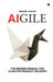 Aigile: The Missing Manual for AI-Native Product Delivery by Rishank Jhavar