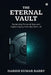 The Eternal Vault: Reclaiming Personal Data and Digital Legacy from Big Tech's AI by Harish Kumar Babry