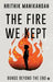 The Fire We Kept: Bonds Beyond the End by Hrithik Manikandan