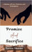 Promise and Sacrifice: A Journey of Love, Patience, and Redemption by Naveen Sharma