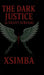 The dark justice (A silent scream) by Xsimba