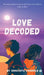 Love Decoded by Shhuchita Vagghela