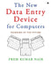 The New Data Entry Device for Computers: Keyboard of the Future by Prem Kumar Nair