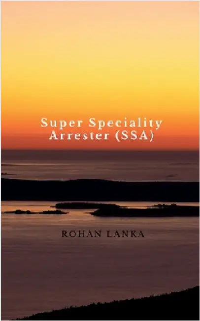 Super Speciality Arrester (SSA) by Rohan Lanka