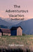 The Adventurous Vacation: On Cloud Hill by Ankit Samson