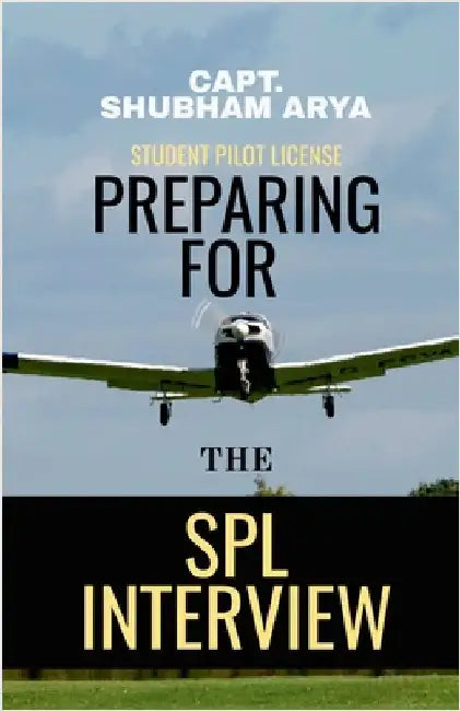 Preparing for the SPL Interview by Capt Shubham Arya