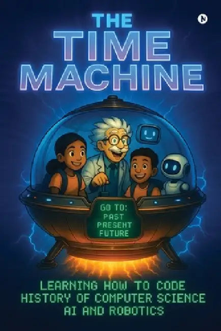 The Time Machine Part One by Allabaksh Shaik