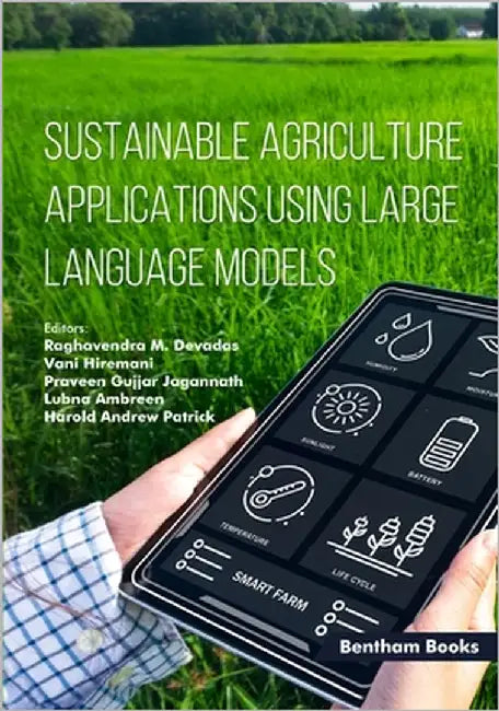 Sustainable Agriculture Applications Using Large Language Models by Hiremani, Vani