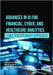 Advances in AI for Financial, Cyber, and Healthcare Analytics: A Multidisciplinary Approach by Kumar, Mohit