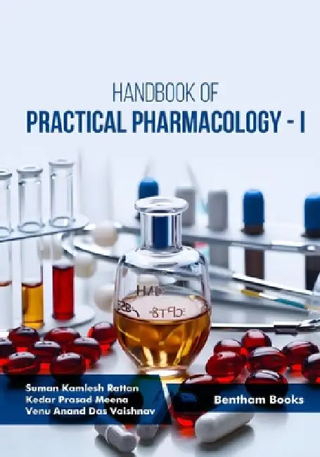 Handbook of Practical Pharmacology - I by Kedar Prasad Meena, Venu Anand Das Vaishnav, Suman Kamlesh Rattan